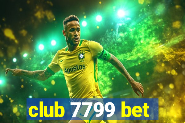 club 7799 bet