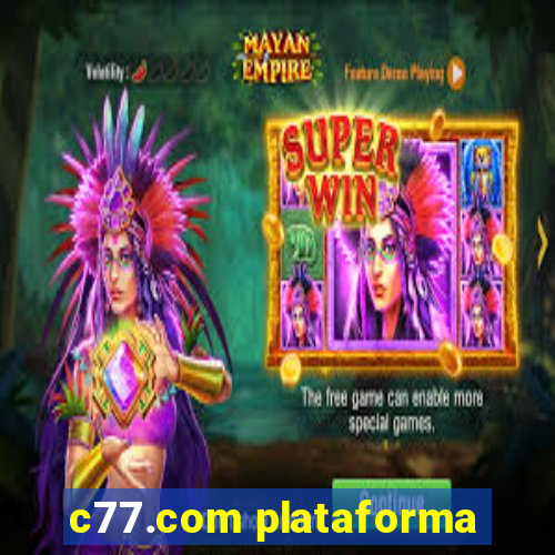 c77.com plataforma