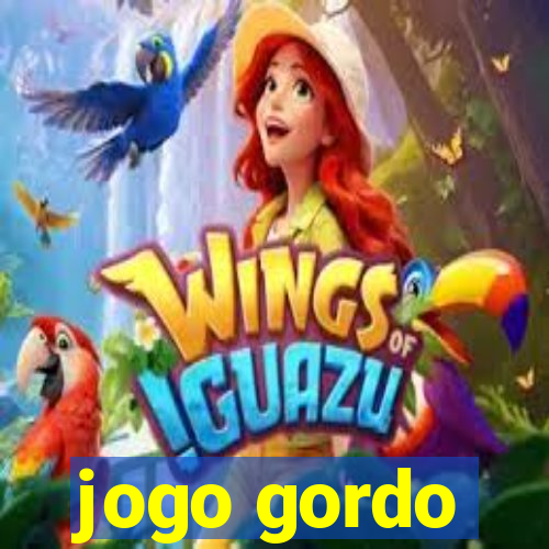 jogo gordo
