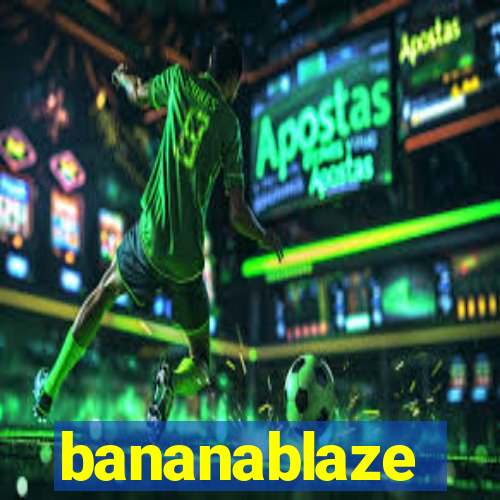 bananablaze