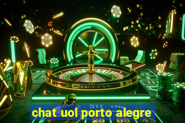 chat uol porto alegre