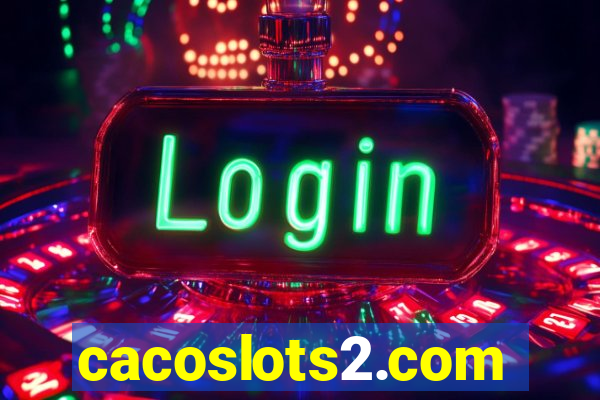 cacoslots2.com