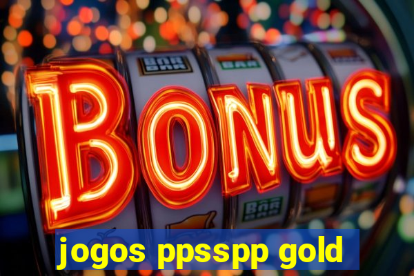 jogos ppsspp gold