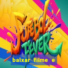 baixar filme e series mp4