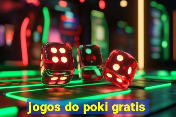 jogos do poki gratis