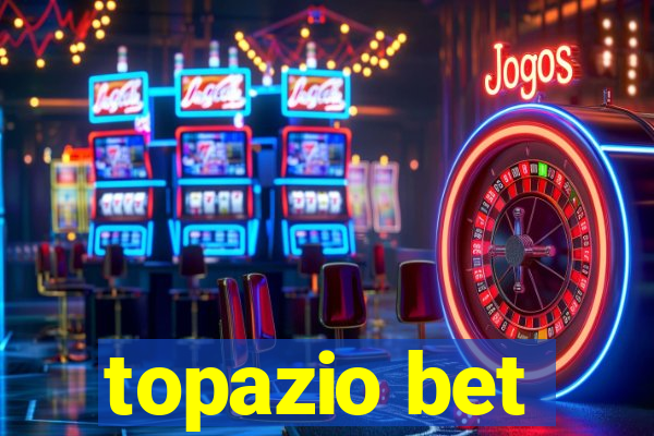 topazio bet