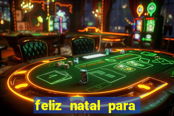 feliz natal para imprimir molde