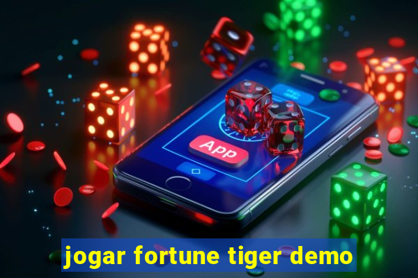 jogar fortune tiger demo