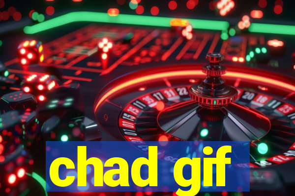 chad gif