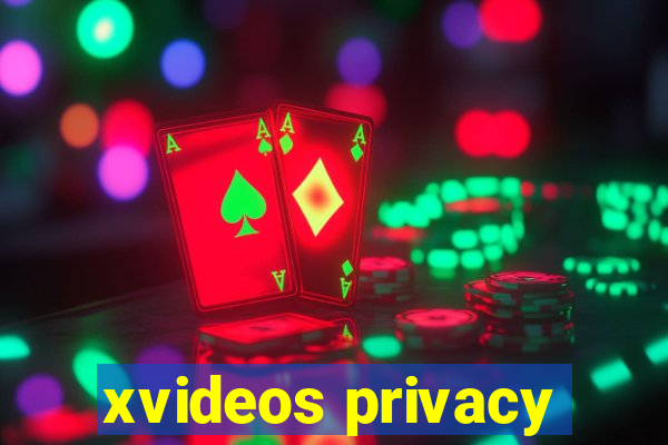 xvideos privacy
