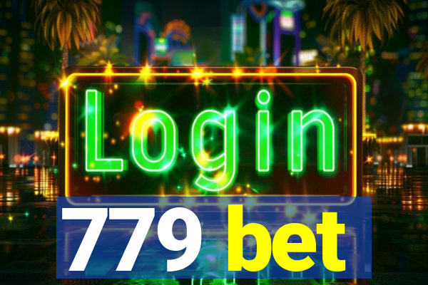 779 bet