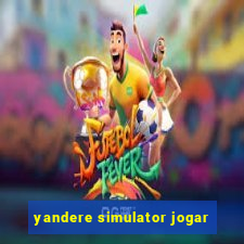 yandere simulator jogar