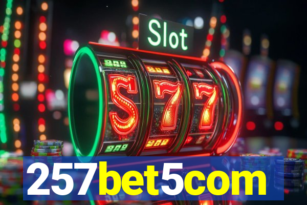 257bet5com
