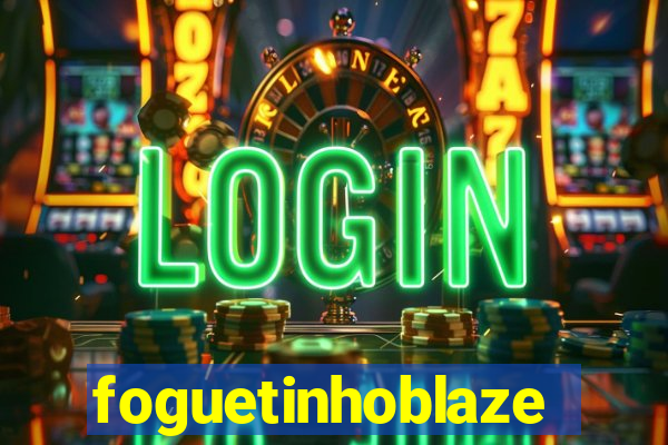 foguetinhoblaze
