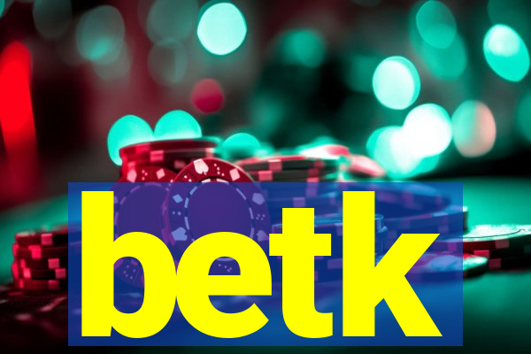 betk