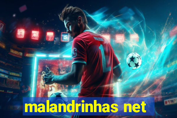 malandrinhas net