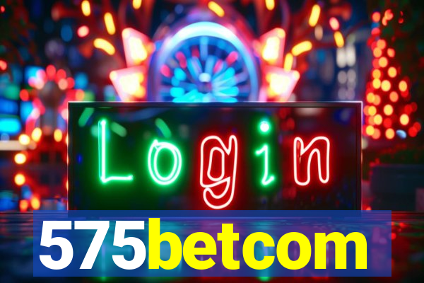 575betcom