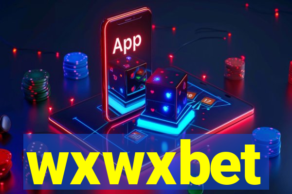 wxwxbet