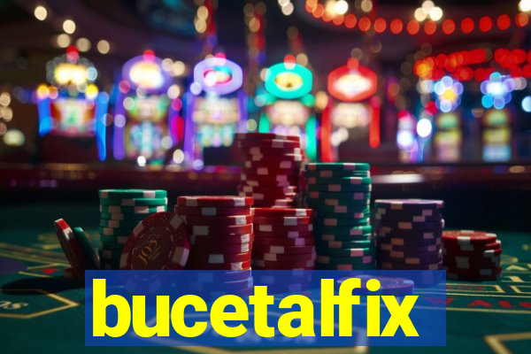 bucetalfix