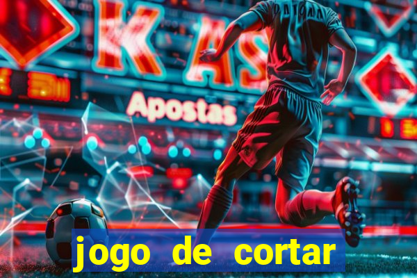 jogo de cortar frutinha para ganhar dinheiro