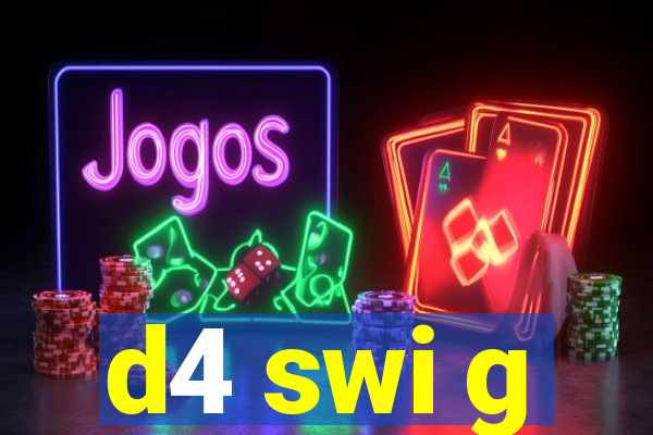 d4 swi g