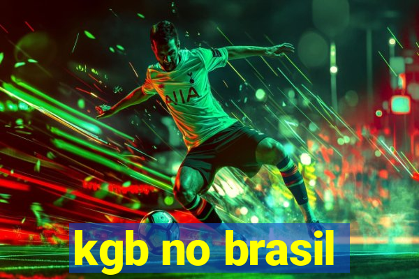 kgb no brasil