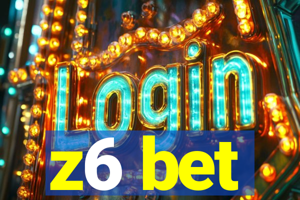 z6 bet