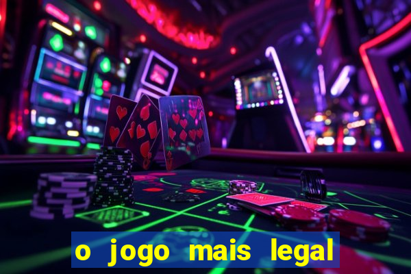 o jogo mais legal do mundo para celular