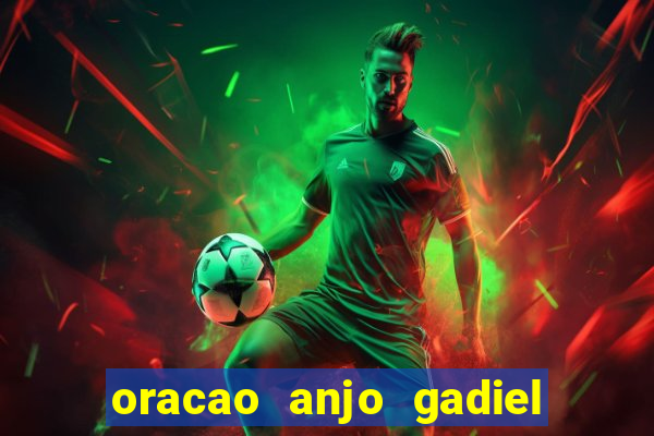 oracao anjo gadiel anjo da fortuna