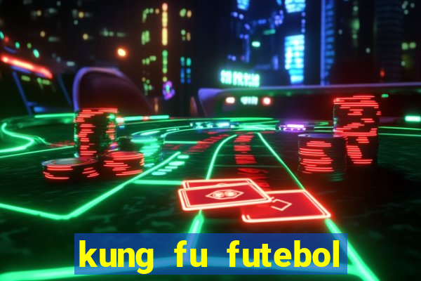 kung fu futebol clube download utorrent