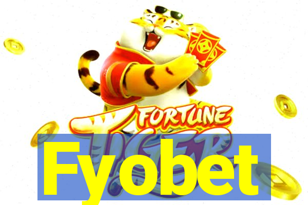 Fyobet