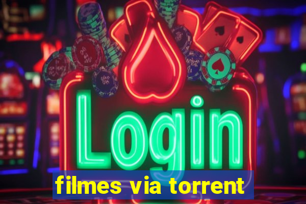 filmes via torrent