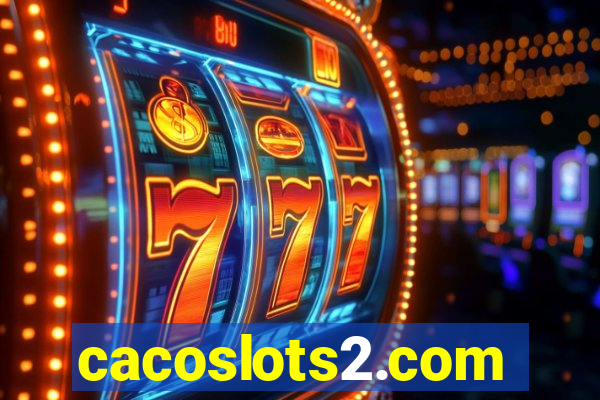 cacoslots2.com