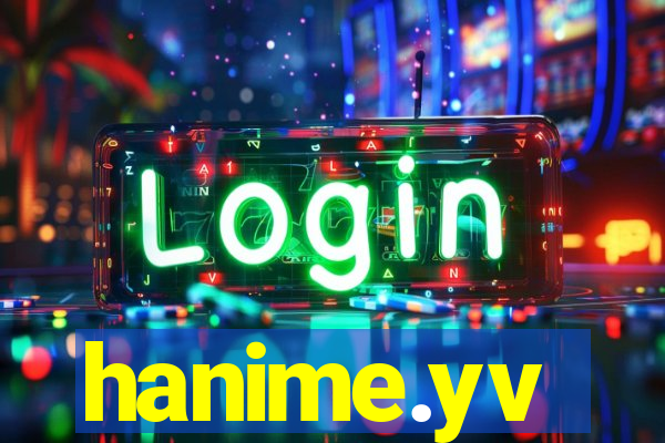 hanime.yv