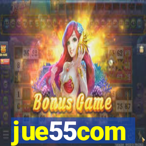 jue55com