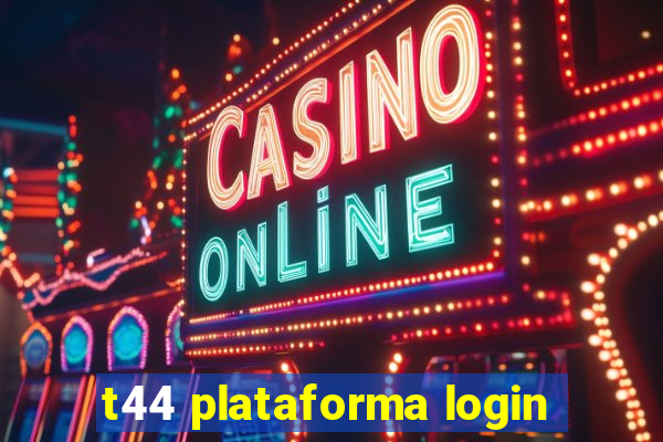 t44 plataforma login