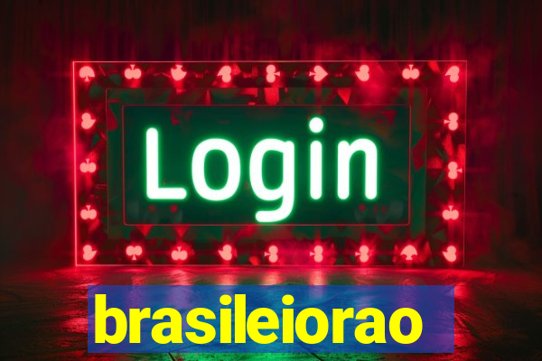 brasileiorao