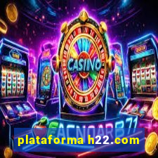 plataforma h22.com
