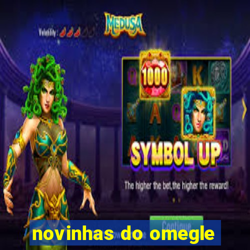novinhas do omegle