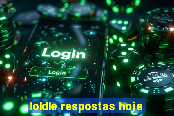 loldle respostas hoje