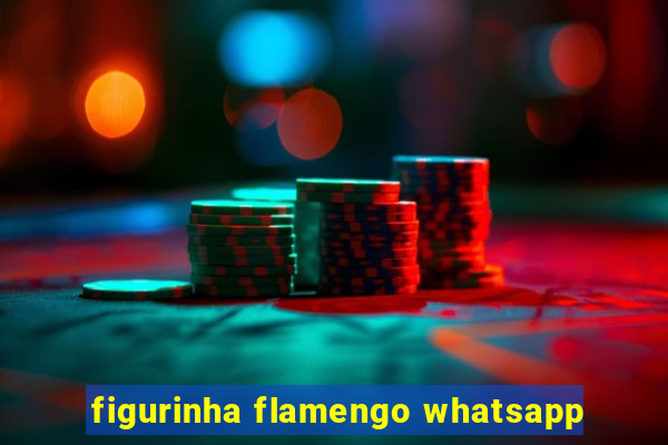 figurinha flamengo whatsapp