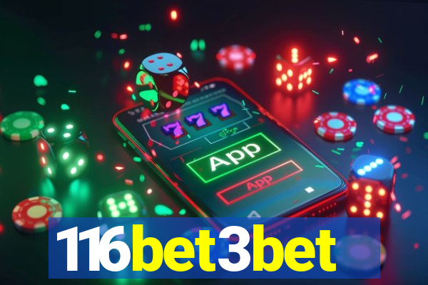 116bet3bet