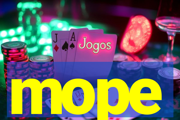 mope