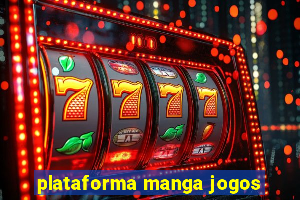 plataforma manga jogos