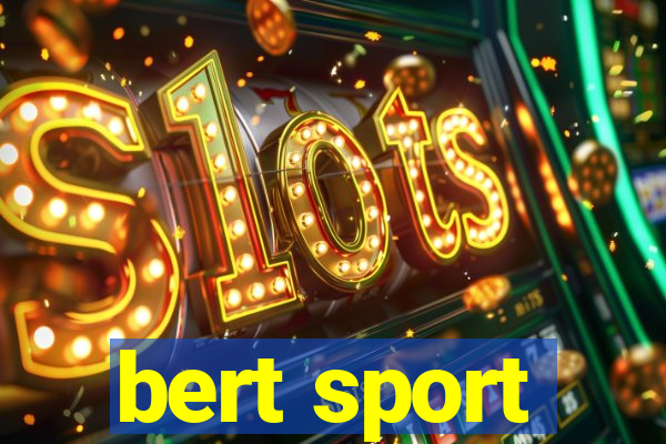 bert sport