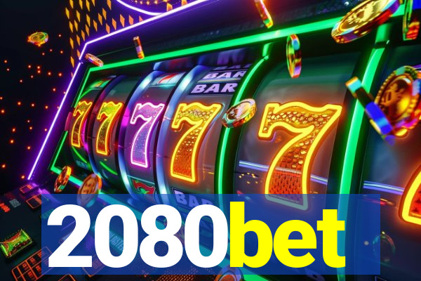 2080bet