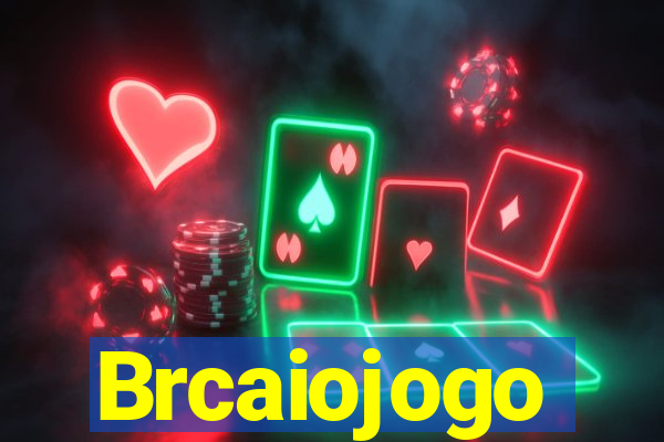 Brcaiojogo