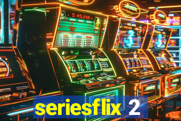 seriesflix 2