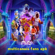 multicanais fans apk