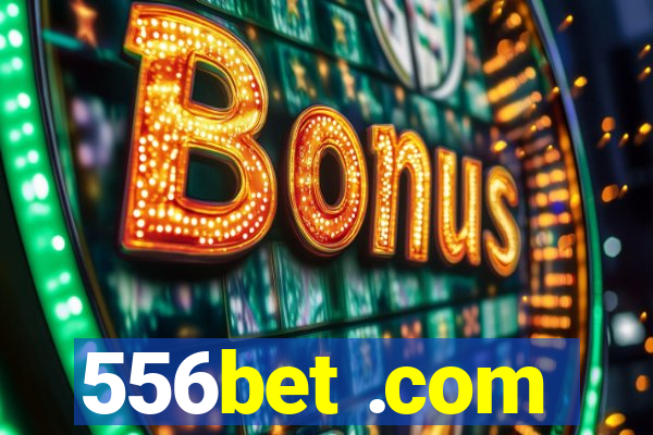 556bet .com